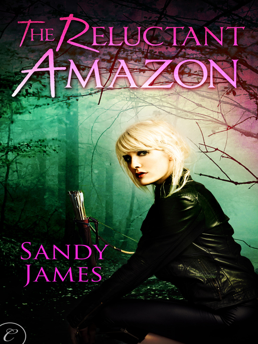 Title details for The Reluctant Amazon by Sandy James - Available